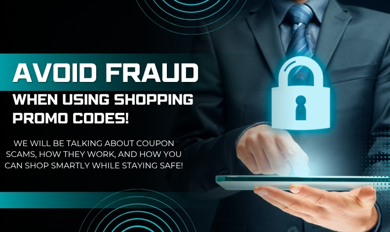 Coupon Scams: How to Avoid Fraud When Using Shopping Promo Codes: